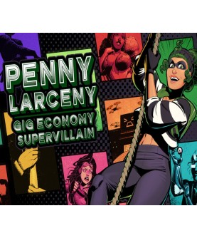 Penny Larceny: Gig Economy Supervillain Steam Key GLOBAL